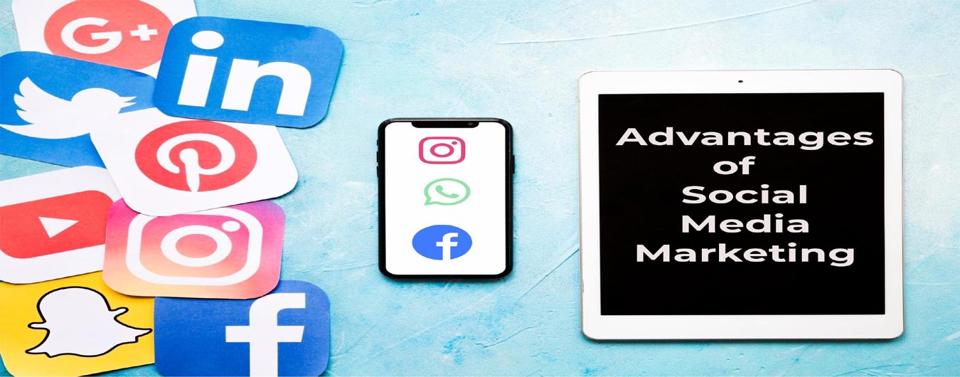 Advantages of Social Media Marketing